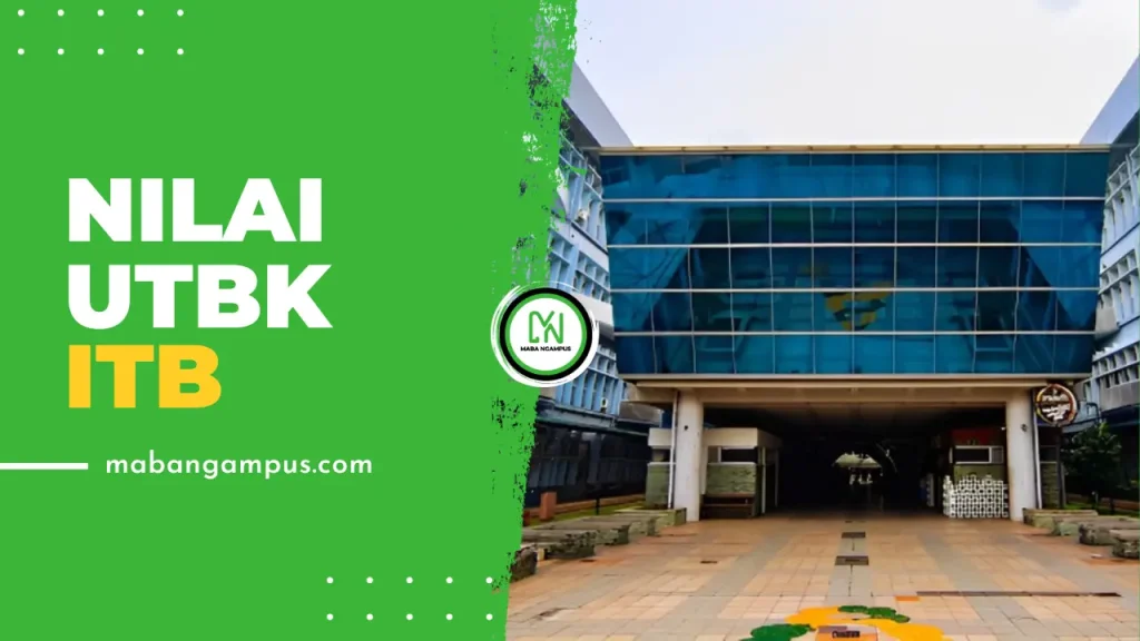 Nilai UTBK Lolos SNBT ITB