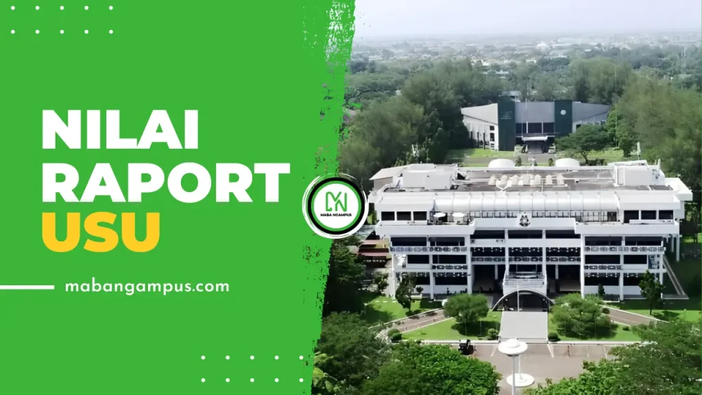 Nilai RAPORT Lolos SNBP USU