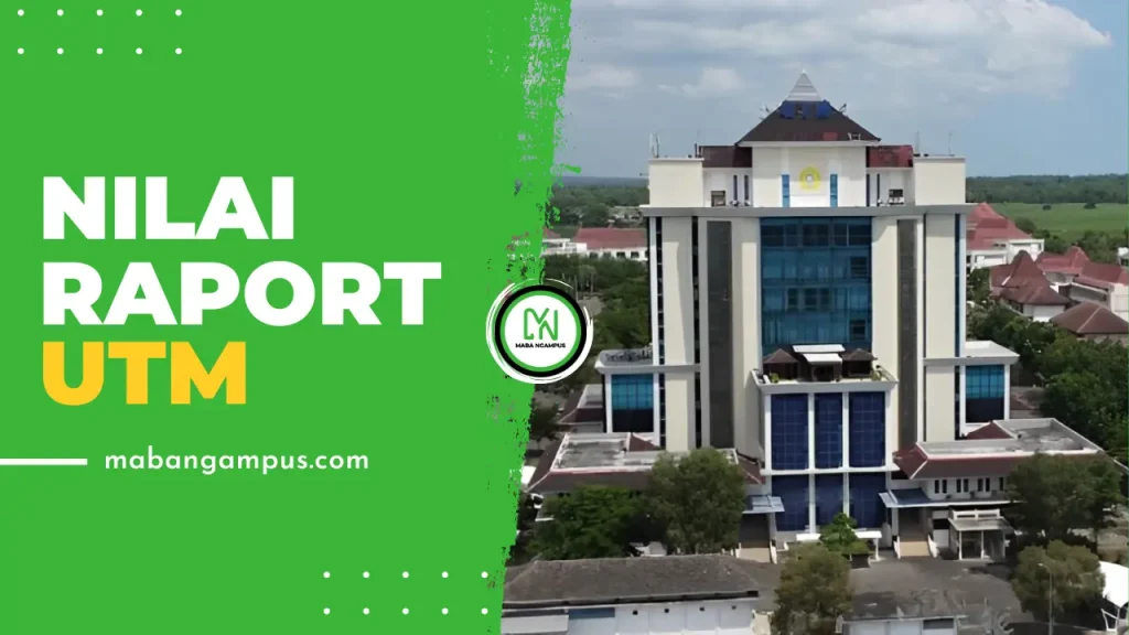 Nilai RAPORT Lolos SNBP UTM