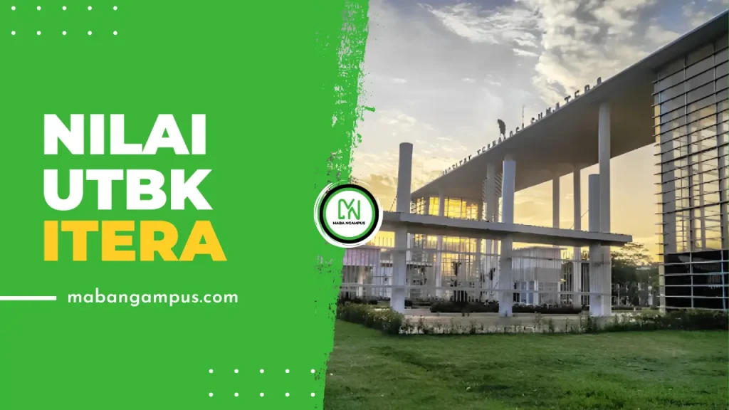 Nilai UTBK Lolos SNBT ITERA
