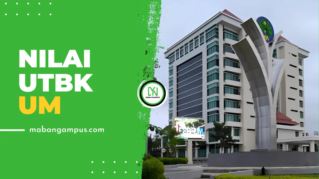 Nilai UTBK Lolos SNBT UM