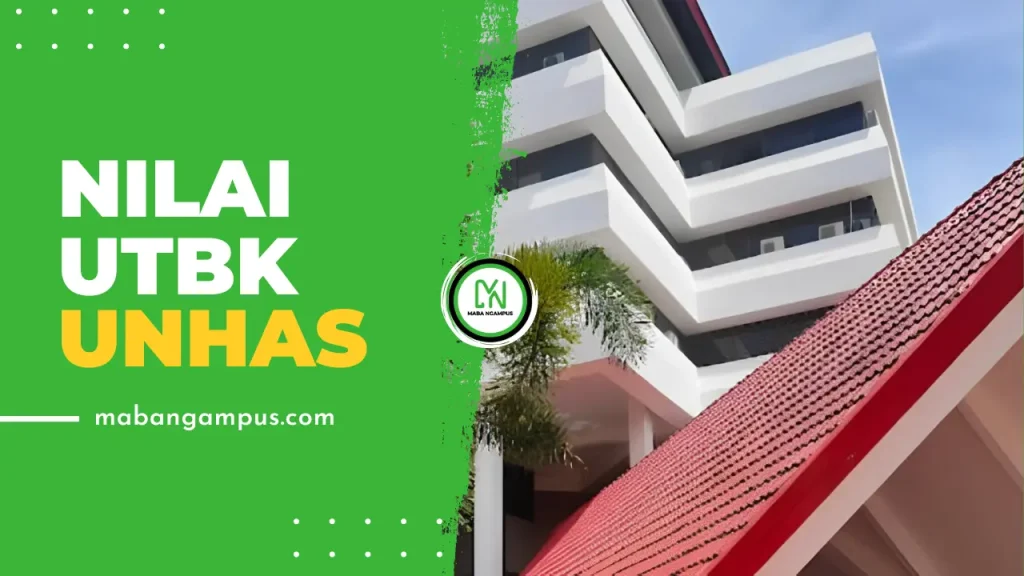 Nilai UTBK Lolos SNBT UNHAS