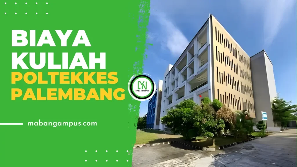 Biaya Kuliah POLTEKKES PALEMBANG