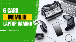 6 Cara Memilih Laptop Gaming